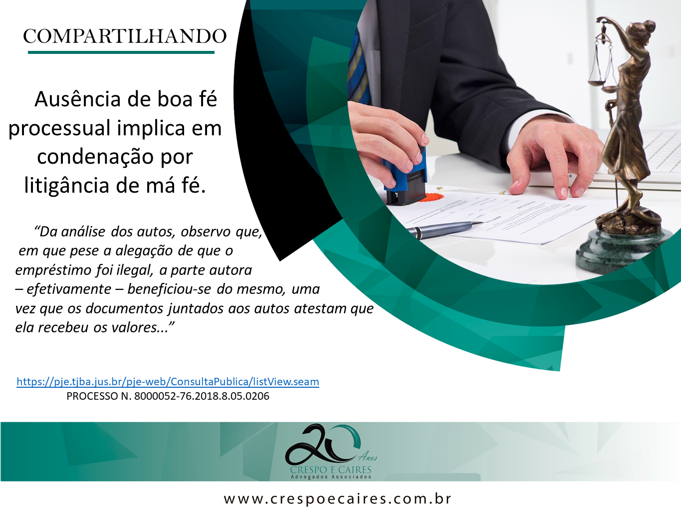 Ausência de boa fé processual implica em condenação por litigância de má fé